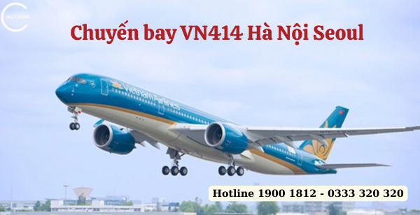 Chuyến bay VN414 Hà Nội Seoul