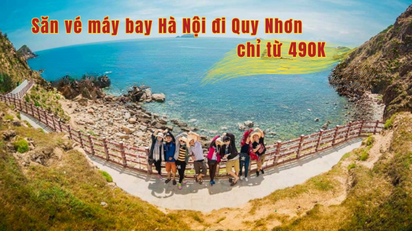 Săn vé máy bay Hà Nội đi Quy Nhơn chỉ từ 490K – Du lịch tiết kiệm